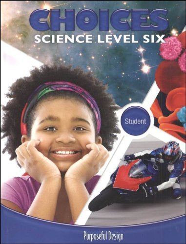 Imagen de archivo de Choices Science Level Six Student Book Grade 6 (ASCI Science) a la venta por KuleliBooks