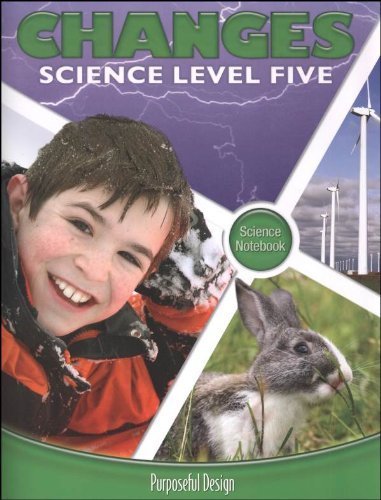 Beispielbild fr Changes, Science Level Five, Science Notebook (Changes) zum Verkauf von Better World Books