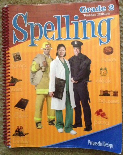 Stock image for Spelling, Grade 2, Teacher Edition, Purposeful Design (Purposeful Design) for sale by SecondSale