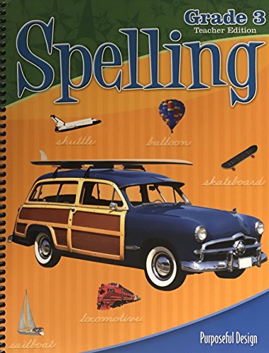 9781583312414: Spelling Grade 3 Teacher Edition (Purposeful Design spelling)