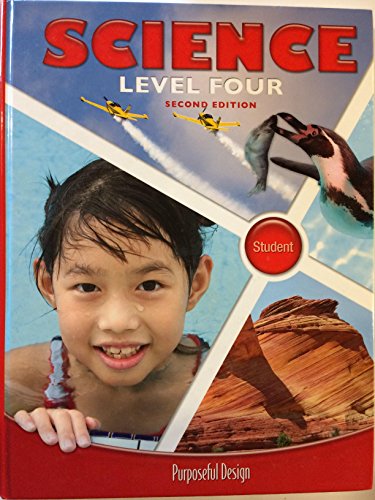 Stock image for Purposeful Design Science, Level Four, Second Edition Student Text (2014 Copyright) for sale by ~Bookworksonline~