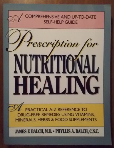 Imagen de archivo de Prescription for Nutritional Healing a la venta por GoldenWavesOfBooks