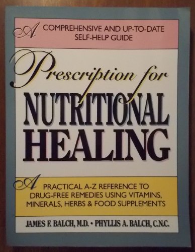 9781583330784: Prescription for Nutritional Healing