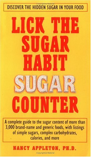 9781583330937: Lick the Sugar Habit Sugar Counter: Discover the Hidden Sugar in Your Food