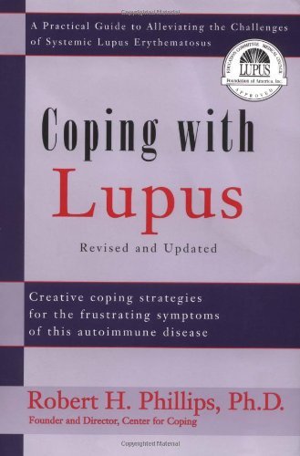 Beispielbild fr Coping with Lupus : A Practical Guide to Alleviating the Challenges of Systemic Lupus Erythematosus zum Verkauf von Better World Books