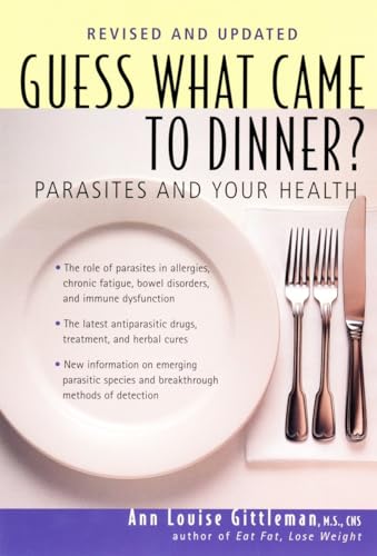 9781583330968: Guess What Came to Dinner?: Parasites and Your Health