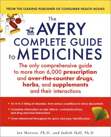 Stock image for The Avery Complete Guide to Medicines for sale by Better World Books