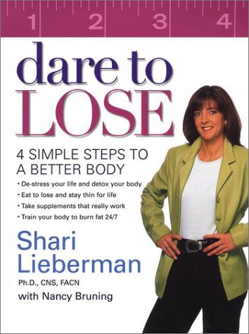 Beispielbild fr Dare to Lose : 4 Simple Steps to a Better Body zum Verkauf von Books-FYI, Inc.