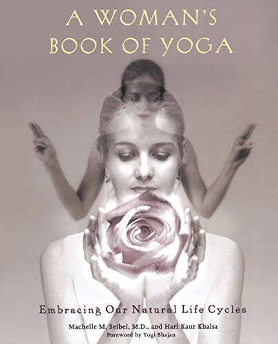 Stock image for A Woman's Book of Yoga: Embracing Our Natural Life Cycles for sale by Wonder Book