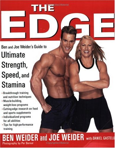 9781583331446: The Edge: Your Guide to Ultimate Strength, Speed and Stamina