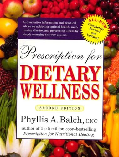 Beispielbild fr Prescription for Dietary Wellness: Using Foods to Heal zum Verkauf von WorldofBooks