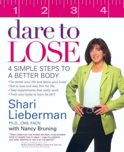 Imagen de archivo de Dare to Lose : 4 Simple Steps to a Better Body a la venta por Better World Books