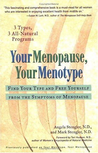 Stock image for Your Menopause, Your Menotype : Find Your Type and Free Yourself from the Symptoms of Menopause for sale by Goodwill of Colorado