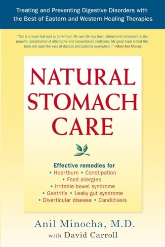 Imagen de archivo de Natural Stomach Care: Treating and Preventing Digestive Disorders with the Best of Eastern and Western Healing Therapies: An Integrative Approach to Treating and Preventing Digestive a la venta por Irish Booksellers