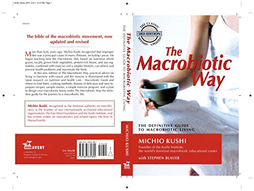 Imagen de archivo de The Macrobiotic Way: The Definitive Guide to Macrobiotic Living a la venta por Your Online Bookstore