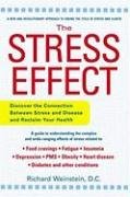 9781583331811: The Stress Effect: Discover the Connection Between Stress and Illness and Reclaim Your Health