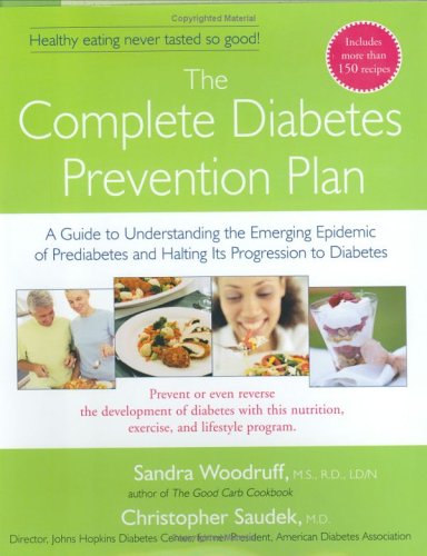 9781583331835: The Complete Diabetes Prevention Plan: A Guide to Understanding the Emerging Epidemic of Prediabetes and Halting its Progression to Diabetes