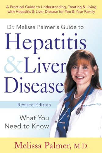Dr. Melissa Palmer's Guide to Hepatitis & Liver Disease