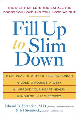 Beispielbild fr Fill up to Slim Down : The Satisfaction Diet zum Verkauf von Better World Books