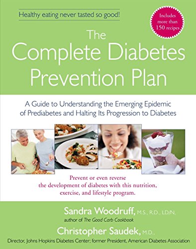Imagen de archivo de The Complete Diabetes Prevention Plan: A Guide to Understanding the Emerging Epidemic of Prediabetes and Halting Its Pr a la venta por BookHolders