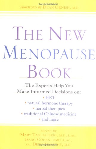 Beispielbild fr The New Menopause Book: The Experts Help You Make Informed Decisions on HRT, Natural Hormone Therapy, Herbal Therapies, Traditional Chinese Medicine, and More zum Verkauf von SecondSale