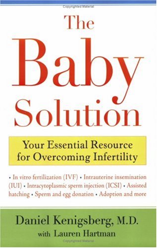 Stock image for The Baby Solution: Your Essential Resource for Overcoming Infertility for sale by Books End Bookshop