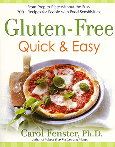 Beispielbild fr Gluten-Free Quick & Easy: From Prep to Plate Without the Fuss - 200+ Recipes for People with Food Sensitivities zum Verkauf von Wonder Book
