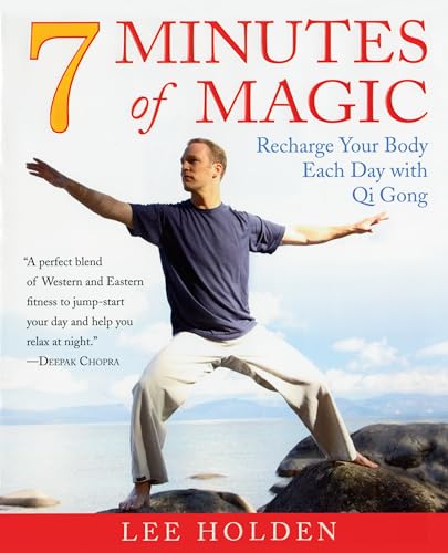 Stock image for 7 Minutes of Magic : Recharge Your Body Each Day with Qi Gong for sale by Better World Books: West