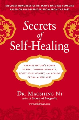 Beispielbild fr Secrets of Self-Healing: Harness Nature's Power to Heal Common Ailments, Boost Your Vitality, and Achieve Optimum Wellness zum Verkauf von SecondSale