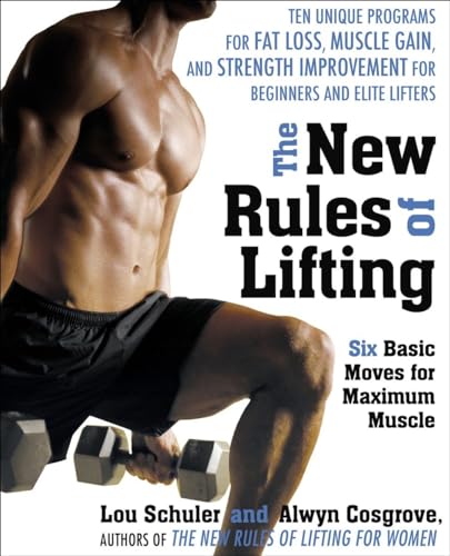 Beispielbild fr The New Rules of Lifting: Six Basic Moves for Maximum Muscle zum Verkauf von SecondSale