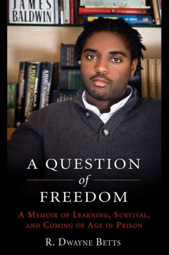 Stock image for A Question of Freedom: A Memoir of Learning, Survival, and Coming of Age in Prison for sale by SecondSale