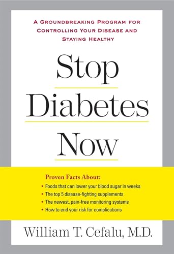 Beispielbild fr Stop Diabetes Now: A Groundbreaking Program for Controlling Your Disease and Staying Healthy zum Verkauf von HPB-Emerald