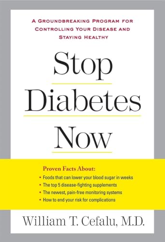 Stock image for Stop Diabetes Now: A Groundbreaking Program for Controlling Your Disease and Staying Healthy for sale by ThriftBooks-Atlanta