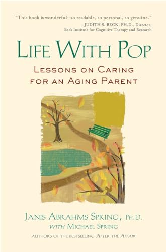 Imagen de archivo de Life with Pop: Lessons on Caring for an Aging Parent a la venta por Wonder Book