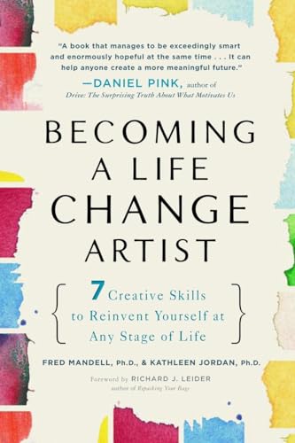 9781583334041: Becoming a Life Change Artist: 7 Creative Skills to Reinvent Yourself at Any Stage of Life