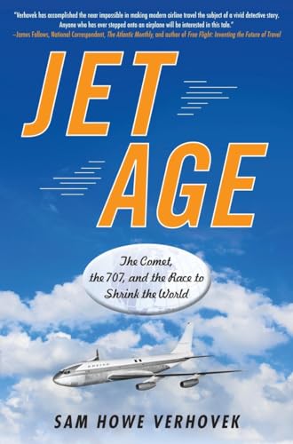 Stock image for Jet Age: The Comet, the 707, and the Race to Shrink the World for sale by SecondSale