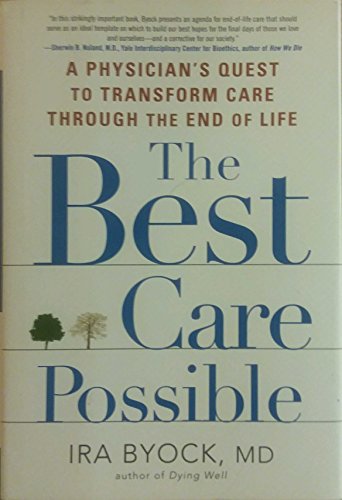 BEST CARE POSSIBLE : A PHYSICIAN'S QUEST