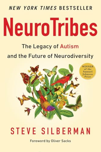 Beispielbild fr Neurotribes: The Legacy of Autism and How to Think Smarter About People Who Think Differently zum Verkauf von Revaluation Books