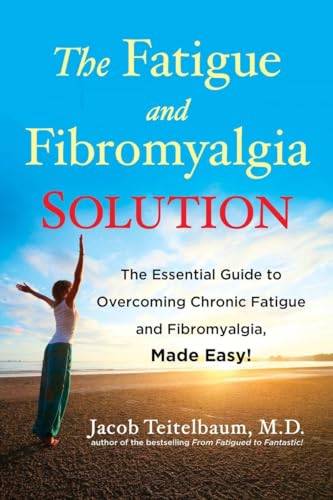 Stock image for The Fatigue and Fibromyalgia Solution: The Essential Guide to Overcoming Chronic Fatigue and Fibromyalgia, Made Easy! for sale by ZBK Books