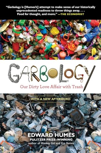 Beispielbild fr Garbology : Our Dirty Love Affair with Trash zum Verkauf von Better World Books