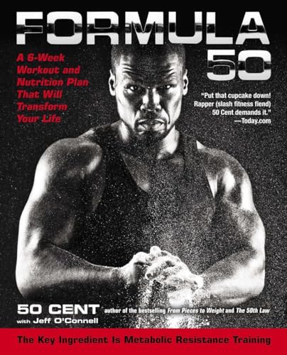 9781583335321: Formula 50: A 6-Week Workout and Nutrition Plan That Will Transform Your Life