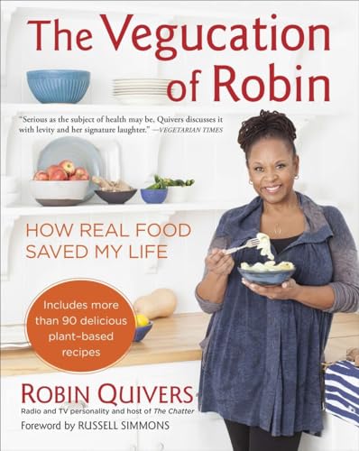 Imagen de archivo de The Vegucation of Robin: How Real Food Saved My Life a la venta por Jenson Books Inc