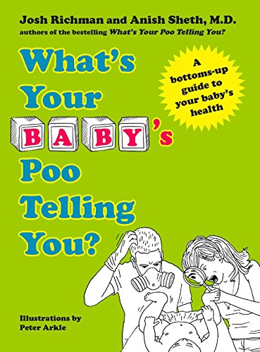 9781583335437: What's Your Baby's Poo Telling You?: A Bottoms-Up Guide to Your Baby's Health