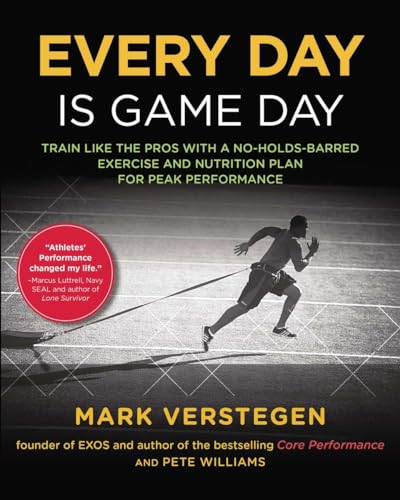 Beispielbild fr Every Day Is Game Day : Train Like the Pros with a No-Holds-Barred Exercise and Nutrition Plan for Peak Performance zum Verkauf von Better World Books
