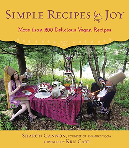 Imagen de archivo de Simple Recipes for Joy : More Than 200 Delicious Vegan Recipes a la venta por Better World Books: West