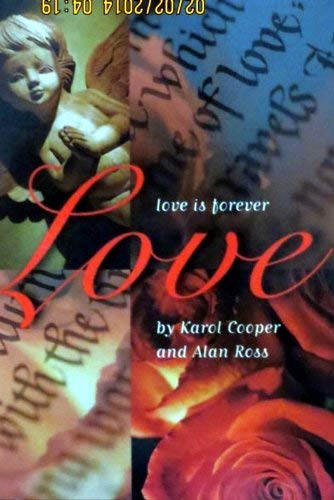 Imagen de archivo de Love Is Forever: A Romantic Ride on Cupid's Arrow a la venta por HPB-Diamond