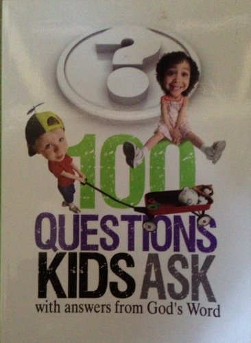 Beispielbild fr 100 Questions Kids Ask with Answers From God's Word zum Verkauf von GridFreed