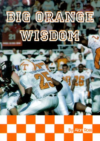 Imagen de archivo de Big Orange Wisdom a la venta por Montclair Book Center