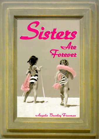 Beispielbild fr Sisters Are Forever zum Verkauf von Wonder Book