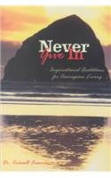 Never Give in (9781583340738) by Freeman, Criswell